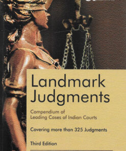 LJP's Landmark Judgments - 3rd Edition 2023