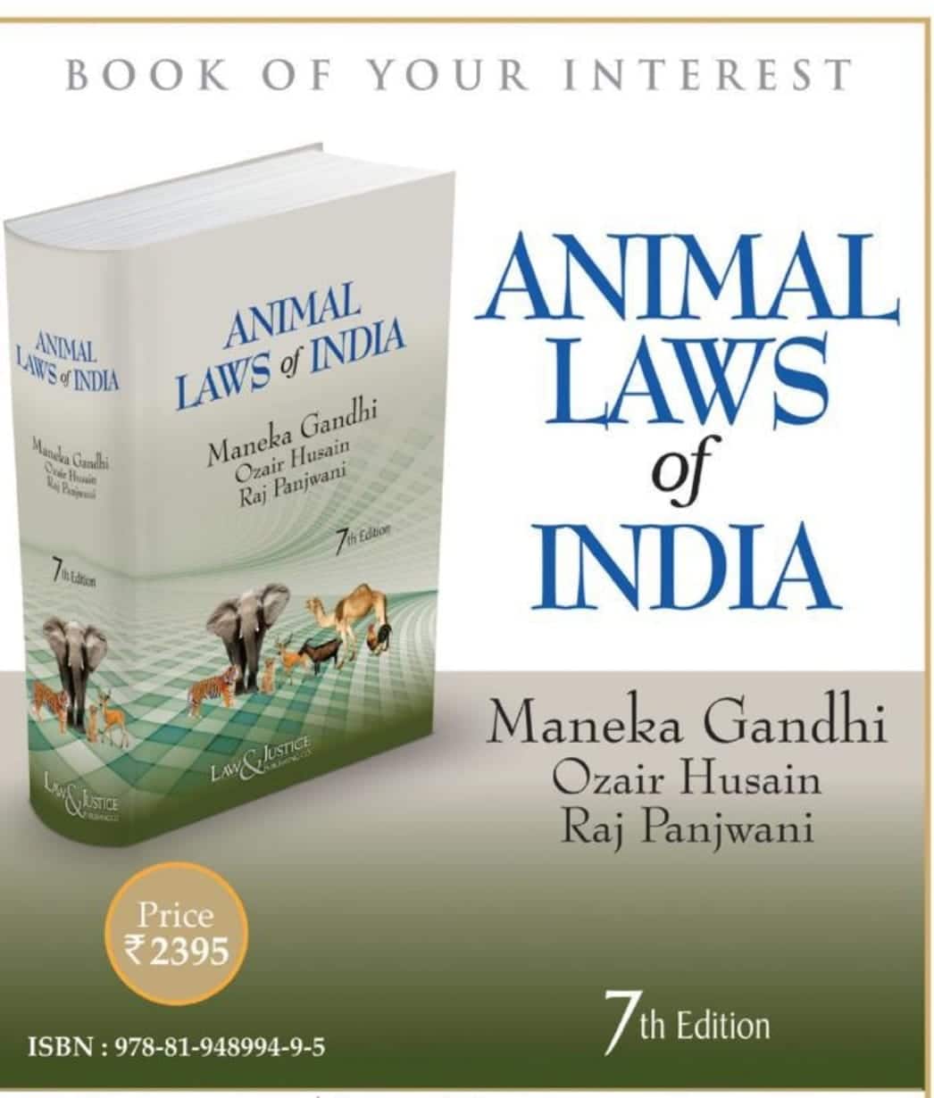 Animal Laws of India by Maneka Gandhi - 7th Edition 2021