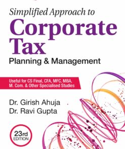 Commercial's Simplified Approach to Corporate Tax Planning and Management by Girish Ahuja & Ravi Gupta for June 2023 Exam