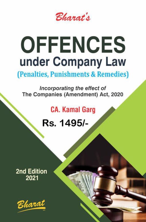 Bharat's Offences under Company Law (Penalties, Punishments & Remedies) by Kamal Garg - 2nd Edition 2021