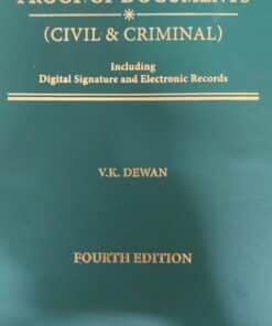 Thomson's Proof of Documents (Civil & Criminal) Including Digital Signature and Electronic Records by V.K. Dewan - 4th Edition 2021