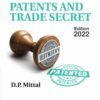Commercial's Law of Patents And Trade Secret by D.P. Mittal - 1st Edition 2022
