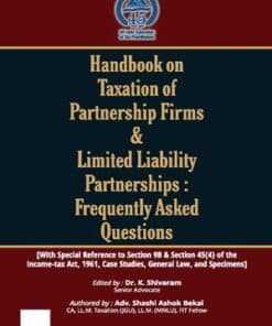 Taxmann's Handbook on Taxation of Partnership Firms & Limited Liability Partnerships : Frequently Asked Questions by Shashi Ashok Bekal - 1st Edition 2022