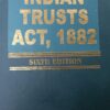 Kamal's Commentary on Indian Trusts Act, 1882 by Mukherjee - 6th Edition 2021