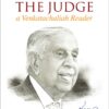 Oakbridge's The Man & The Judge (Justice M N Venkatachaliah) by V Sudhish Pai - 1st Edition 2021