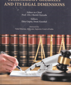 Thomson's Exploration of Technology Globally and Its Legal Dimensions by Prof. (Dr.) Shefali Raizada - 1st Edition 2021
