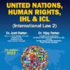 Bharat's United Nations, Human Rights, IHL & ICL (International Law 2) by Dr. Jyoti Rattan - 7th Edition 2022