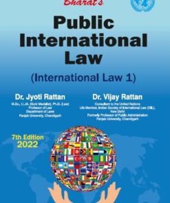 Bharat's Public International law (International Law 1) by Dr. Jyoti Rattan - 7th Edition 2022