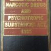 Kamal's Commentaries on Narcotic Drugs And Psychotropic Substances Act, 1985 by S.P. Sengupta - 1st Edition 2021