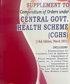 Nabhi’s Compendium of Orders Under Central Government Health Scheme (CGHS) with supplement - 18th Revised Edition 2021