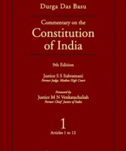 Lexis Nexis’s Commentary on the Constitution of India; Vol 1 ; (Covering Articles 1 to 12) by D D Basu - 9th Edition 2014