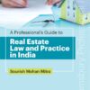 Bloomsbury’s A Professional's Guide to Real Estate Law and Practice in India by Sourish Mohan Mitra - 1st Edition December 2021