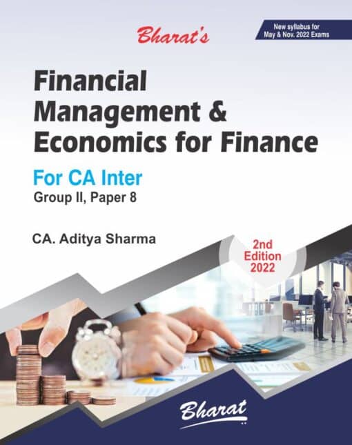 Bharat's Financial Management And Economics for Finance by CA. Aditya Sharma for May 2022 Exam