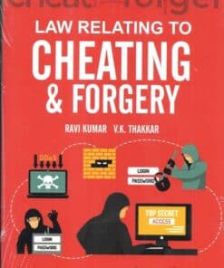 Whitesmann's Law Relating to Cheating and Forgery by Ravi Kumar - 1st Edition 2022