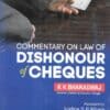 Whitesmann's Commentary on Law of Dishonour of Cheques by K K Bharadwaj - 1st Edition 2021