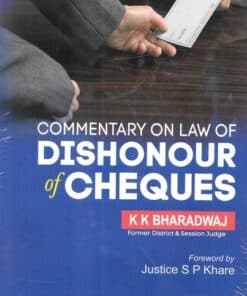 Whitesmann's Commentary on Law of Dishonour of Cheques by K K Bharadwaj - 1st Edition 2021