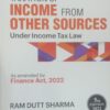 Commercial's Taxation of Income from Other Sources by Ram Dutt Sharma - 5th Edition 2022