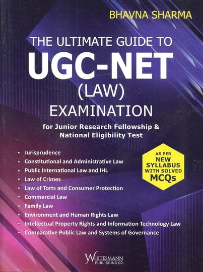 Whitesmann’s The Ultimate Guide to UGC-NET (LAW) Examination by Bhavna Sharma - Edition 2022
