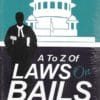 Whitesmann's A to Z of Law on Bails by Dr. Pramod Kumar Singh - 1st Edition 2022