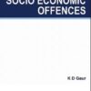 Lexis Nexis's Textbook on Socio Economic Offences by K D Gaur