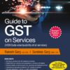Commercial's Guide to GST on Services by Rakesh Garg - Budget Edition 2023