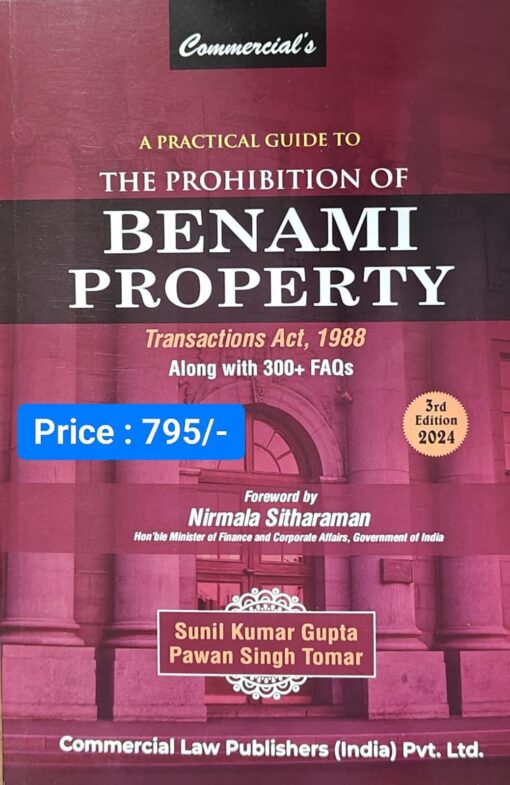 Commercial's A Practical Guide to The Prohibition of Benami Property Transaction Act, 1988 By Sunil Kumar Gupta