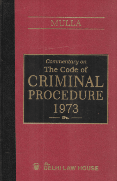 DLH's Commentary on Code of Criminal Procedure, 1973 by Mulla - Edition 2021