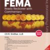 Bloomsbury’s FEMA Ready Reckoner with Commentary by CS R. Sridhar - 7th Edition 2022