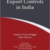 Thomson's Export Controls in India by Ameeta Verma Duggal - 2nd Edition 2021