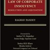 Thomson's The Law of Corporate Insolvency - Resolution and Liquidation by Raghav Pandey - 1st Edition 2021