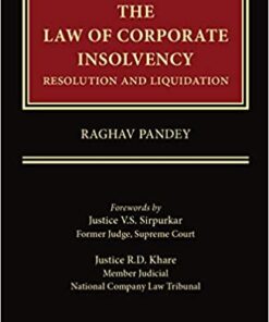 Thomson's The Law of Corporate Insolvency - Resolution and Liquidation by Raghav Pandey - 1st Edition 2021