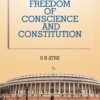 LJP's Freedom of Conscience and Constitution by B R Atre - Edition 2021