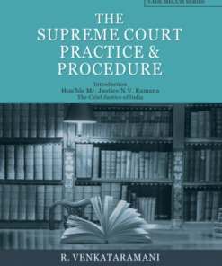 MLH's The Supreme Court Practice & Procedure by R Venkataramani