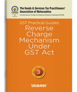 Taxmann's GST Practical Guides | Reverse Charge Mechanism under GST Act