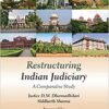 Thomson's Restructuring Indian Judiciary - A Comparative Study by D.M. Dharmadhikari - 1st Edition 2021