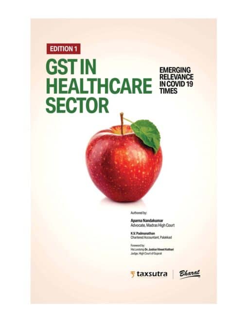 Bharat's GST in Healthcare Sector By Aparna Nandakumar - 1st Edition 2021