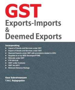Taxmann's GST Exports-Imports & Deemed Exports by Kaza Subrahmanyam