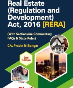 Bharat's Real Estate (Regulation and Development) Act, 2016 (RERA) By CA. Pravin M. Bangar - 2nd Edition 2022