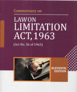 DLH's Commentary on Law on Limitation Act, 1963 by Basu - 11th Edition 2022