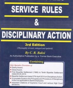 Kamal's Bank Employees' Service Rules & Disciplinary Action by C.R. Bakshi - 3rd Edition 2018