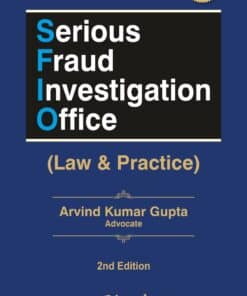 Bharat's Serious Fraud Investigation Office (Law & Practice) by Arvind Kumar Gupta