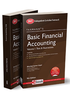 Taxmann's Basic Financial Accounting | B.Com. | UGCF by Bhushan Kumar Goyal - 9th Edition 2022