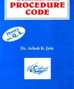 Ascent's Criminal Procedure Code by Dr. Ashok Kumar Jain