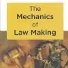 LJP's The Mechanics of Law Making by Countenay Ibert - 1st Indian Reprint 2023