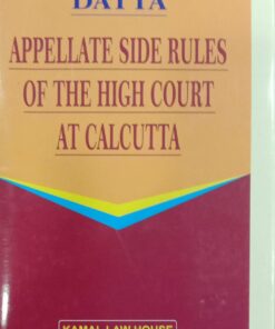 KLH's Appellate Side Rules of The High Court at Calcutta - 4th Edition 2024