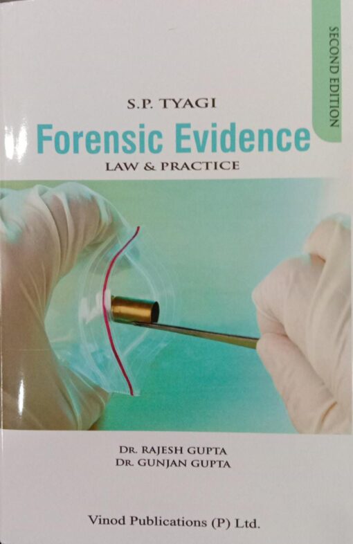 Vinod Publication's Forensic Evidence - Law & Practice by S.P. Tyagi - 2nd Edition Reprint 2022