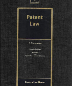 ELH's Patent Law by P. Narayanan - 4th Revised Reprint Edition 2023