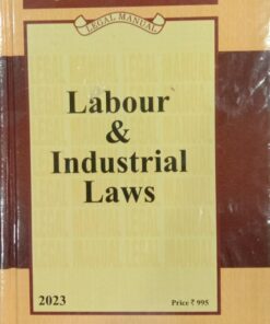 Lexis Nexis’s Labour & Industrial Laws (Legal Manual) - 2023 Edition
