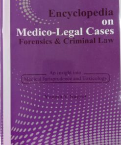 Vinod Publication's Encyclopedia on Medico-Legal Cases - Forensics and Criminal Law by Yogesh V Nayyar - Edition 2022