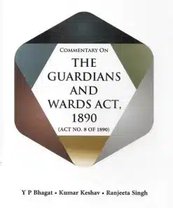 Vinod Publication's Commentary on The Guardians and Wards Act, 1890 by Y P Bhagat - 1st Edition 2023